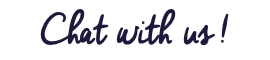 Chat with us !