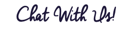 Chat With Us!